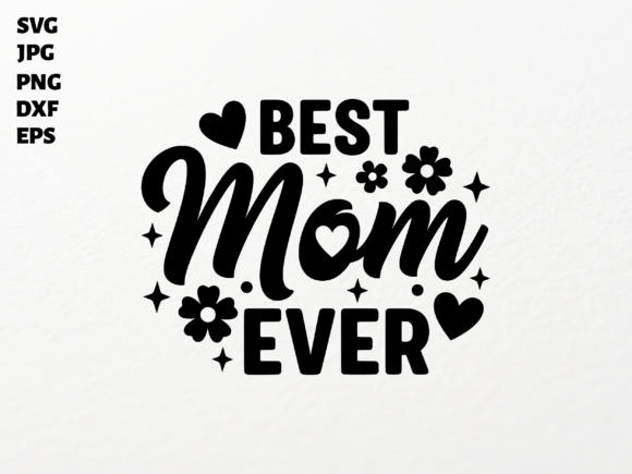 Greatest Mom Ever SVG: Crafts & Graphics Review