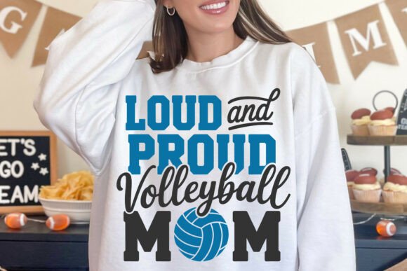 Loud and Proud Volleyball Mom PNG SVG: Graphics for Crafts