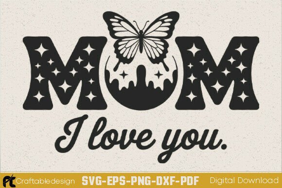 Mom Butterfly SVG: Graphics for Crafts & Brands