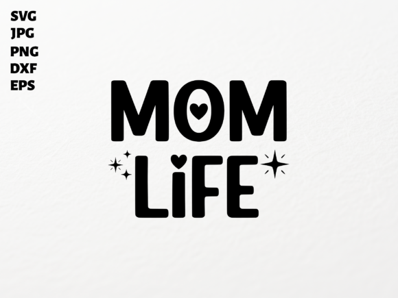 Mom Life SVG for Crafts and Graphics Review