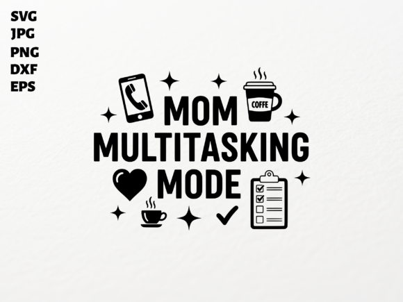 Mom Multitasking Mode: Graphics for Crafts