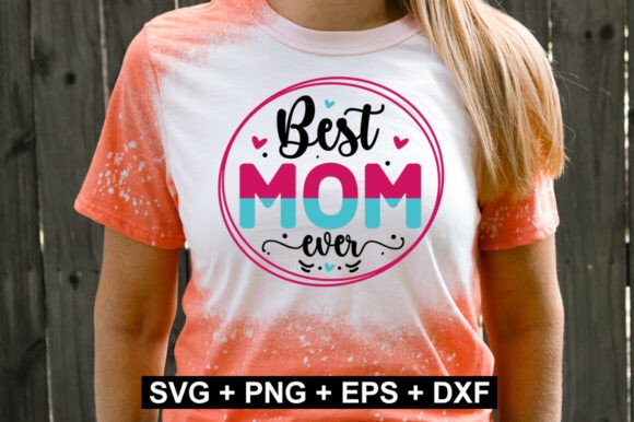 Review: Best Mom Ever SVG Design for Mother's Day