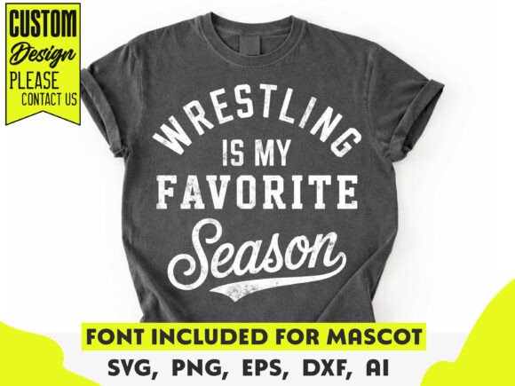 Wrestling is My Favorite Season SVG: Graphics for Crafts